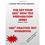  The Get Your GED Now Test Preparation Series: Practice Test Workbook by Damon Ali Tinnon (Author)