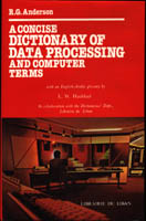 A Concise Dictionary of Data Processing and Computer Terms