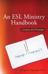 An ESL Ministry Handbook Contexts and Principles
