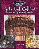 Arts and Culture in the Early Islamic World