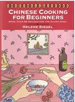 Chinese Cooking for Beginners: More Than 65 Recipes for the Eager Cook