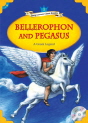 Classical Readers: Bellerophon and Pegasus (Level 1)