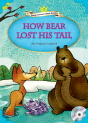 Classical Readers: How Bear Lost His Tail (Level 2)