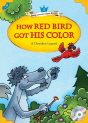 Classical Readers: How Red Bird Got His Color (Level 1)