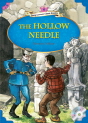 Classical Readers: The Hollow Needle (Level 6)