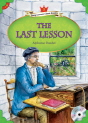 Classical Readers: The Last Lesson - Young Learners Classic Readers Level 5