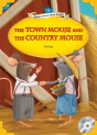 Classical Readers: The Town Mouse and the Country Mouse - Young Learners Classic Readers Level 1