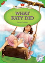 Classical Readers: What Katy Did - Young Learners Classic Readers Level 5