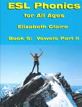 ESL Phonics for All Ages, Book Five: Vowels Part Two