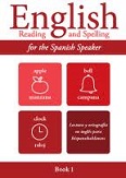 English Reading and Spelling for the Spanish Speaker Book 1