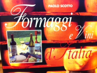 Formaggi e Vini d'Italia  (Cheese and Wine of Italy)