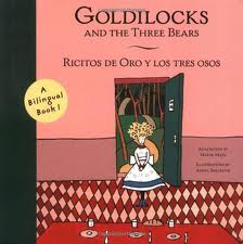 Goldilocks and the Three Bears/ Ricitos de Oro y los tres osos: A Bilingual Book! 