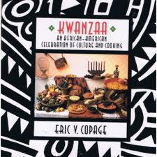 Kwanzaa: An African American Celebration Of Culture And Cooking Kwanzaa: An African American Celebration Of Culture And Cooking