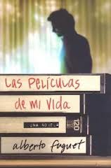 Las Peliculas de Mi Vida : Una Novela