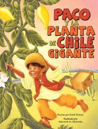 Paco and the Giant Chile Plant/Paco y La Planta de Chile Gigante