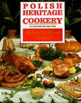 Polish Heritage Cookery: A Hippocrene Original Cookbook