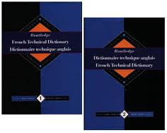 Routledge French Technical Dictionary - 2 volumes