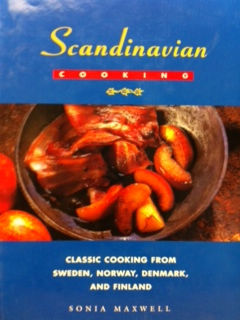 Scandinavian Cooking: Classic Cooking from Sweden, Norway, Denmark, and Finland