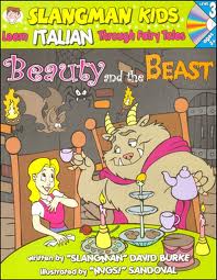 Slangman Kids: Beauty and the Beast (Italian): Level 3