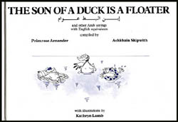 Son of a Duck is a Floater, Arab Proverbs