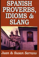 Spanish Proverbs, Idioms, & Slang