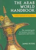 The Arab World Handbook Arabian Peninsula & Iraq Edition