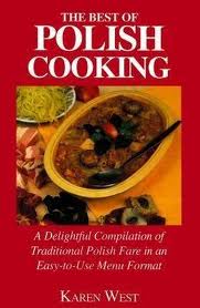 The Best of Polish Cooking: Recipes for Entertaining and Special Occasions