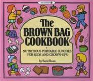 The Brown Bag Cookbook The Brown Bag Cookbook