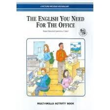 The English You Need for the Office, Activity Book w/CD The English You Need for the Office, Activity Book w/CD