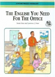 The English You Need for the Office, Student Book w/CD The English You Need for the Office, Student Book w/CD