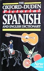 The Oxford-Duden Pictorial Spanish and English Dictionary