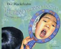 The Wibbly Wobbly Tooth (German/English)