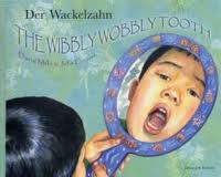 The Wibbly Wobbly Tooth (German/English) The Wibbly Wobbly Tooth (German/English)