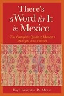 There's a Word for It in Mexico