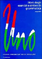 Uno: Libro degli esercizi e sintesi di grammatica