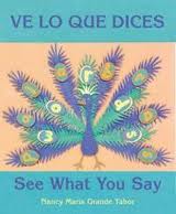 Ve lo que dices: modismos / See What You Say: English and Spanish Idioms